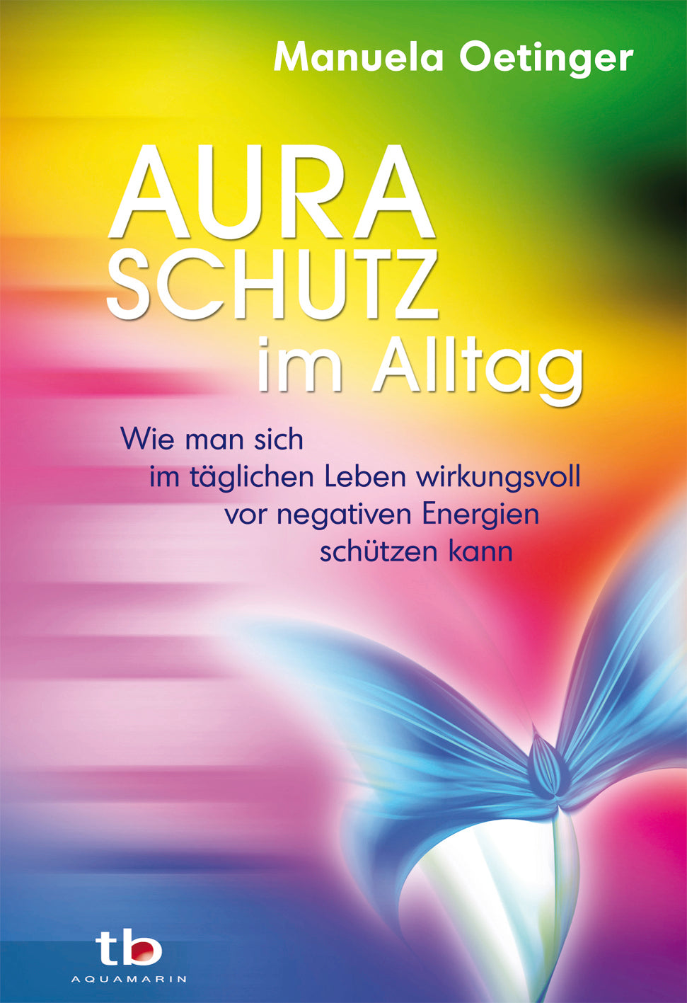 Buch Auraschutz im Alltag von Manuela Oetinger